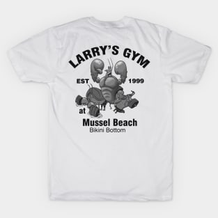 Larry's Gym At Mussel Beach T-Shirt